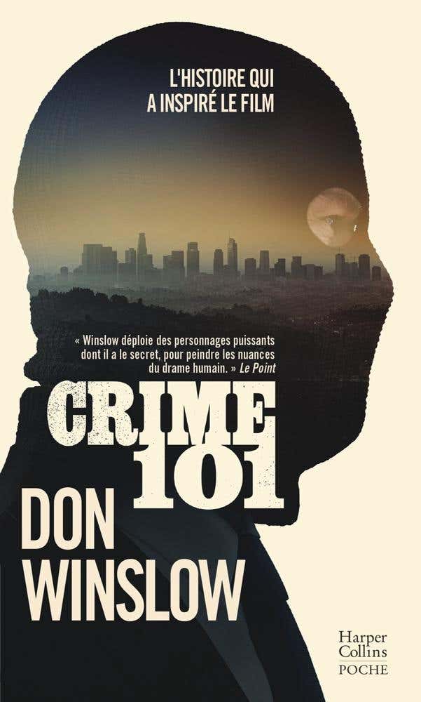 Crime 101 (le Livre Qui A Inspiré le Nouveau Film Avec Chris Hemsworth, Halle Berry, Mark Ruffalo !)
