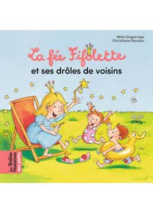La Fée Fifolette et Ses Drôles de Voisins