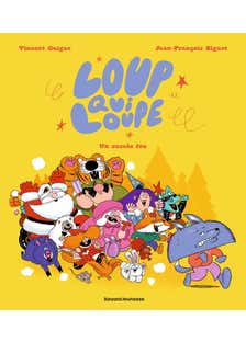Loup Qui Loupe, Tome 01 (un Succès Fou)