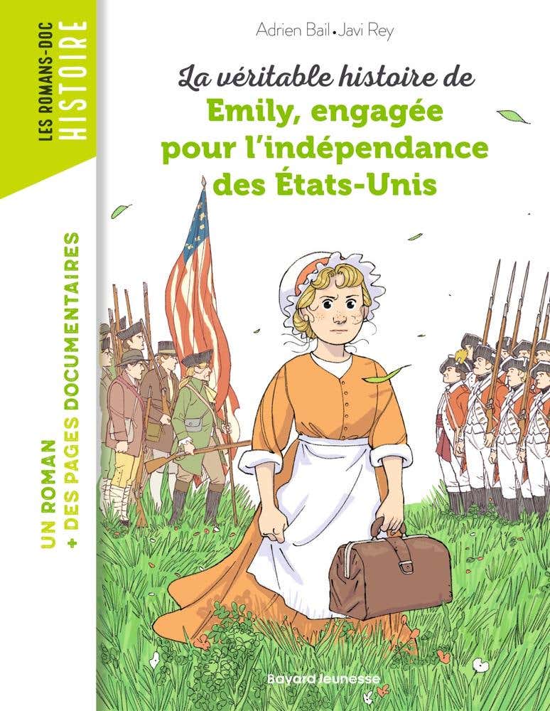 La Véritable Histoire D'emily, Engagée Pour L'indépendance des États-unis
