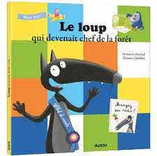 LE Loup Qui Devenait Chef DE LA Foret Ned