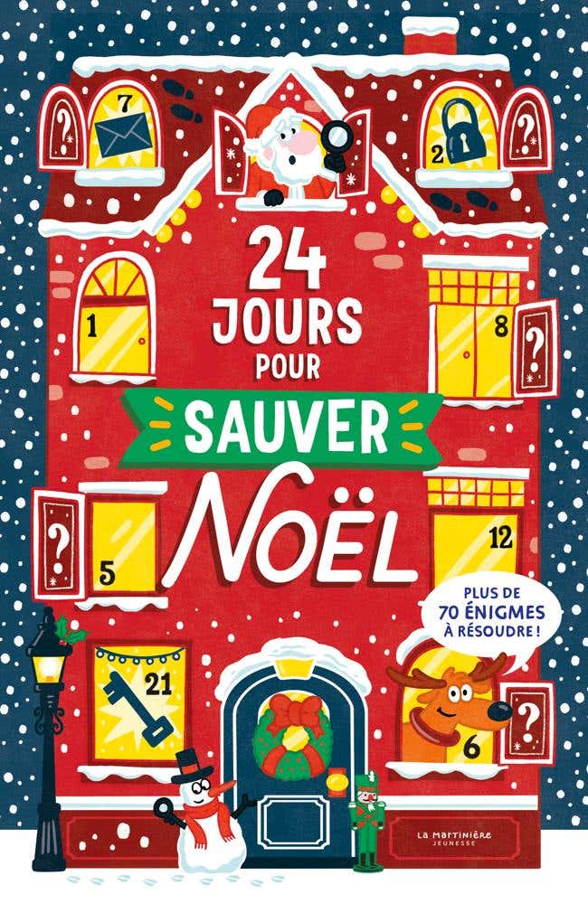 24 Jours Pour Sauver Noël (sauras-tu Résoudre Ces Mystères de L'avent ?)
