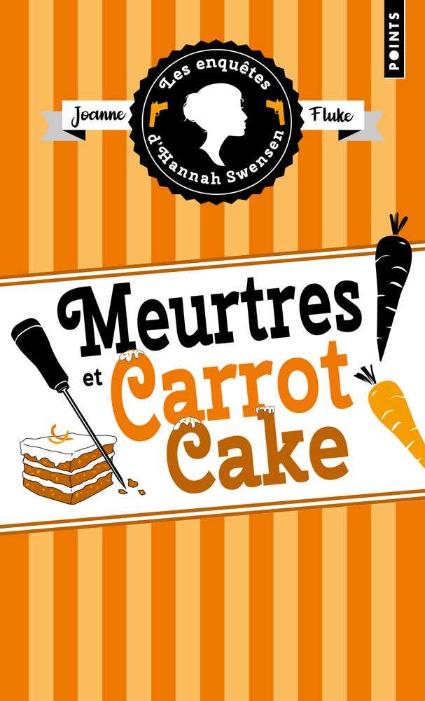 Les Enquêtes D'hannah Swensen - Tome 9 (meurtres et Carrot Cake)