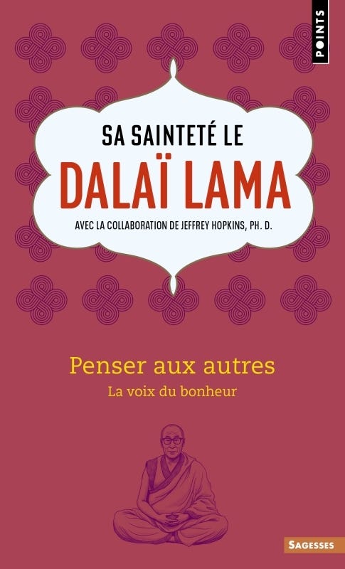 Penser Aux Autres (la Voie du Bonheur)