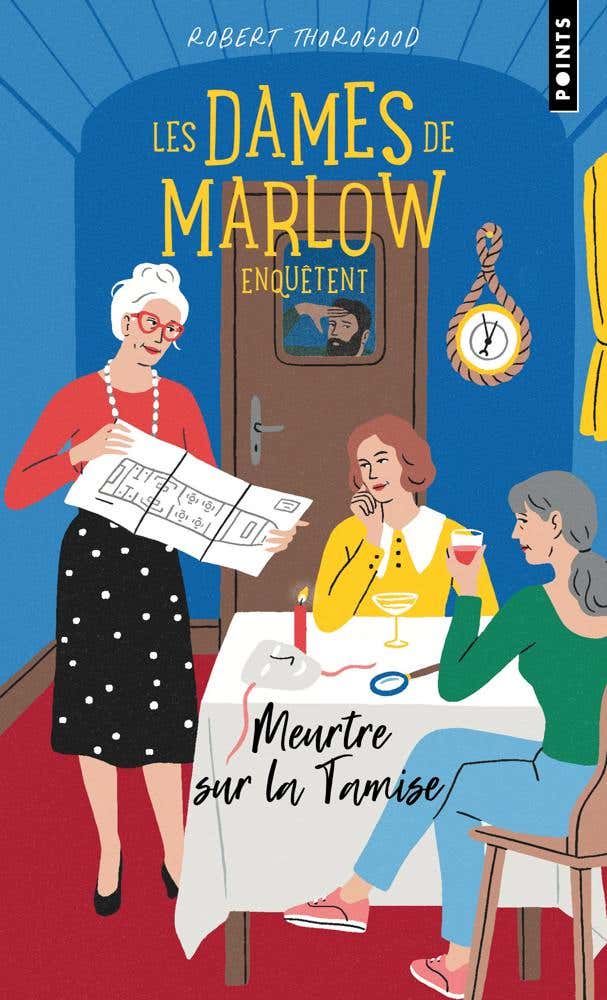 Les Dames de Marlow Enquêtent - Tome 4. Meurtre Sur la Tamise