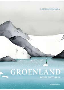 Groenland (echos Arctiques)