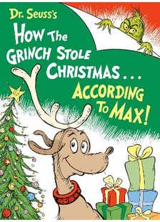 Dr. Seuss's How The Grinch Stole Christmas...according To Max!