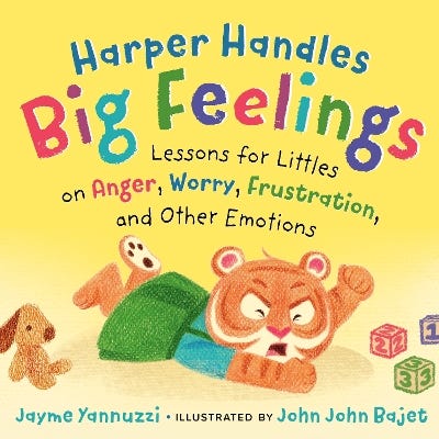 Harper Handles Big Feelings (lessons For Littles On Anger, Worry, Frustration, And Other Emotions)