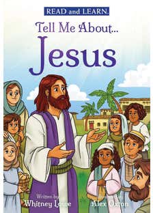 Tell Me About... Jesus: Explore More Of The Son Of God's Story! (read And Learn)