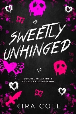 Sweetly Unhinged (devoted In Darkness Book 1)