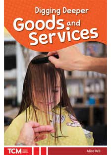 Digging Deeper (goods And Services)