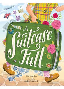 A Suitcase Full (a Story Of Starting New And Carrying Home In Your Heart)
