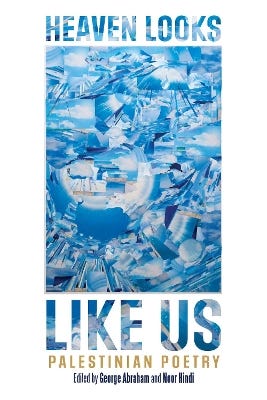 Heaven Looks Like Us (palestinian Poetry)