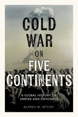 Cold War On Five Continents (a Global History Of Empire And Espionage)